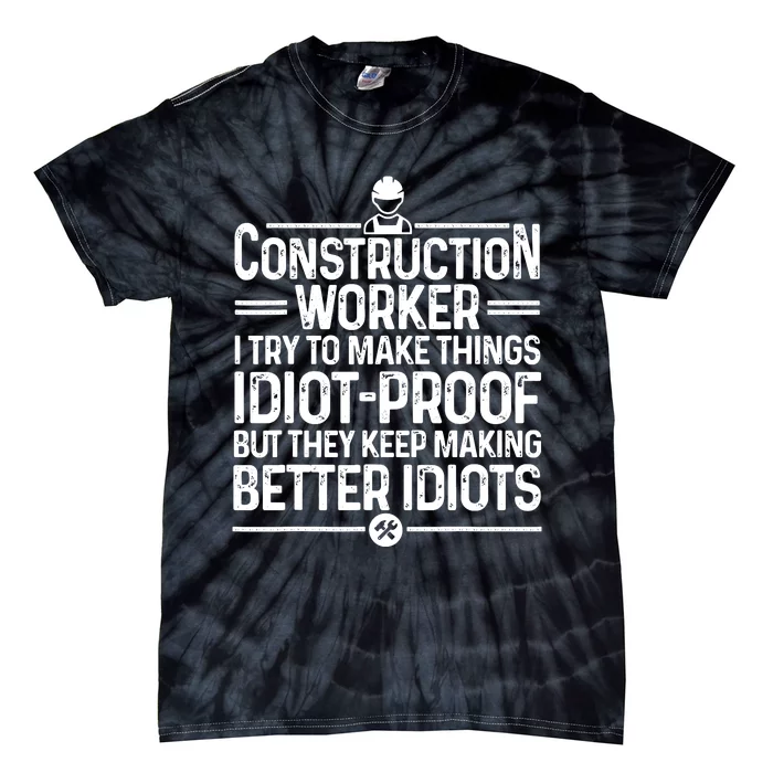 Funny Construction Design For Dad Construction Worker Tie-Dye T-Shirt