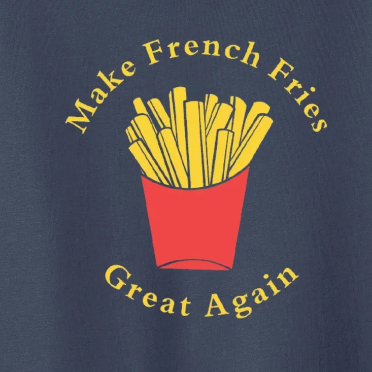 Funny Conservative Donald Trump Make French Fries Great Again Toddler T-Shirt