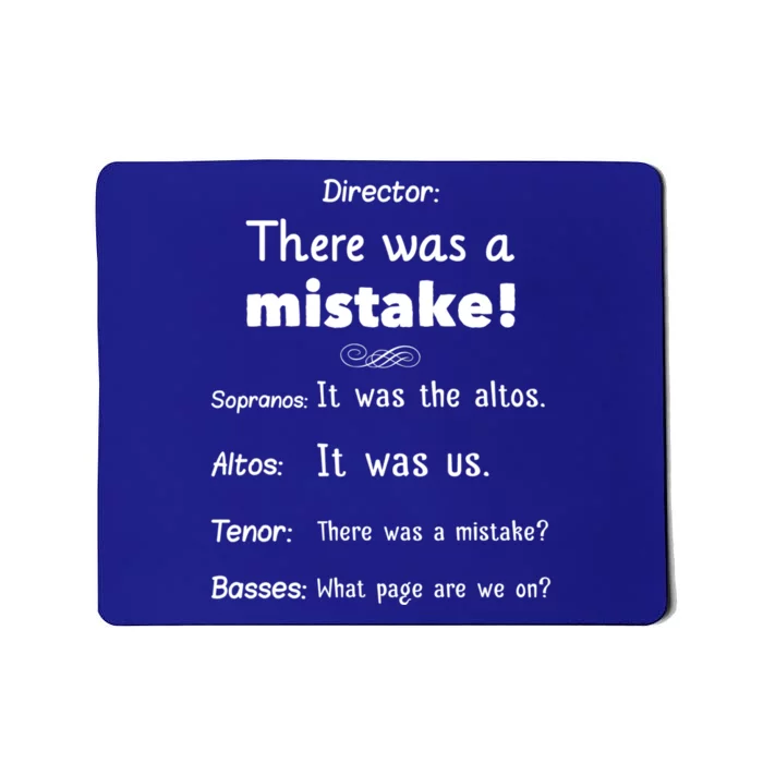 Funny Choir Director Soprano Alto Tenor Bass Gift Mousepad