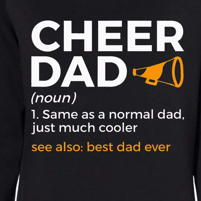 Funny Cheer Dad Definition Best Dad Ever Cheerleading Womens California Wash Sweatshirt