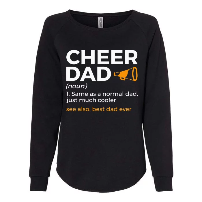 Funny Cheer Dad Definition Best Dad Ever Cheerleading Womens California Wash Sweatshirt