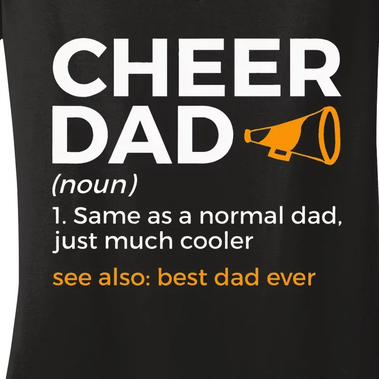 Funny Cheer Dad Definition Best Dad Ever Cheerleading Women's V-Neck T-Shirt