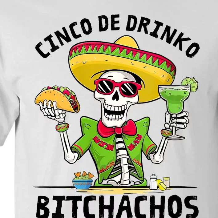 Funny Cinco De Drinko Bitchachos Mexican Fiesta Drinking Tall T-Shirt