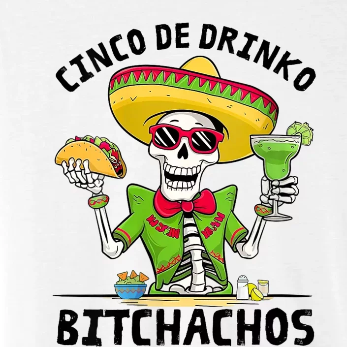 Funny Cinco De Drinko Bitchachos Mexican Fiesta Drinking ChromaSoft Performance T-Shirt