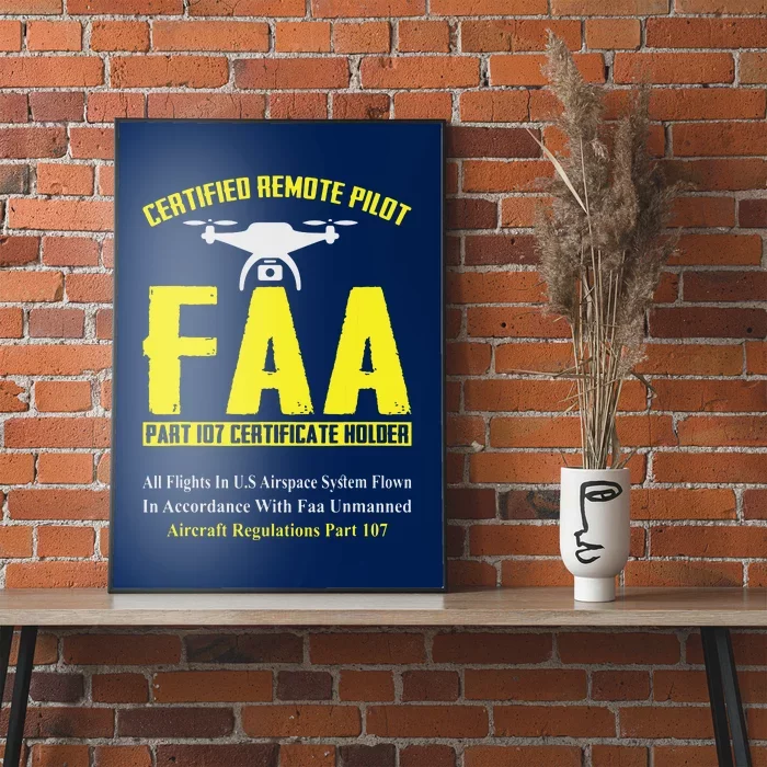 FAA Certified Drone Pilot Funny Remote Pilots Drone Life Poster