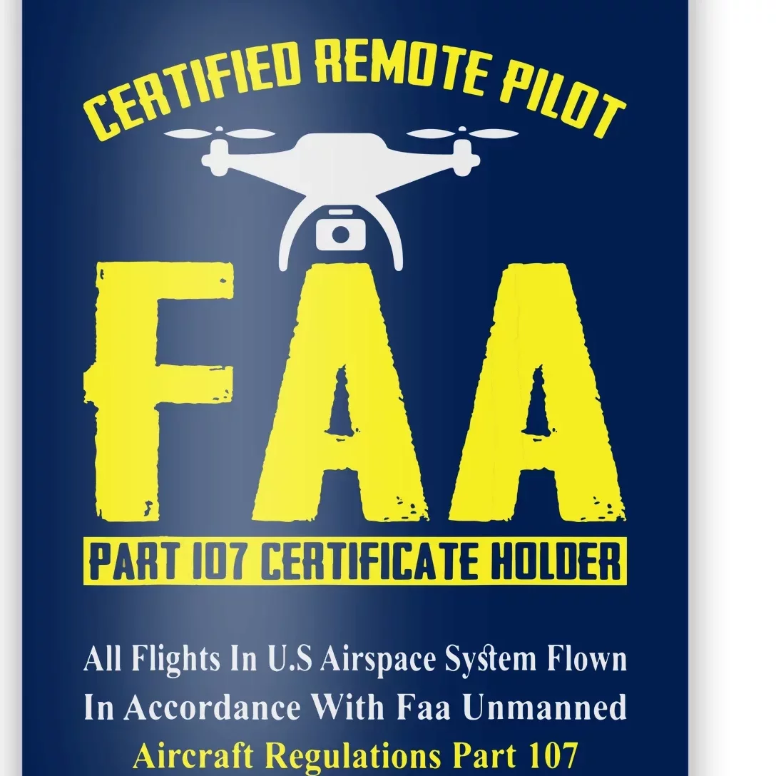 FAA Certified Drone Pilot Funny Remote Pilots Drone Life Poster