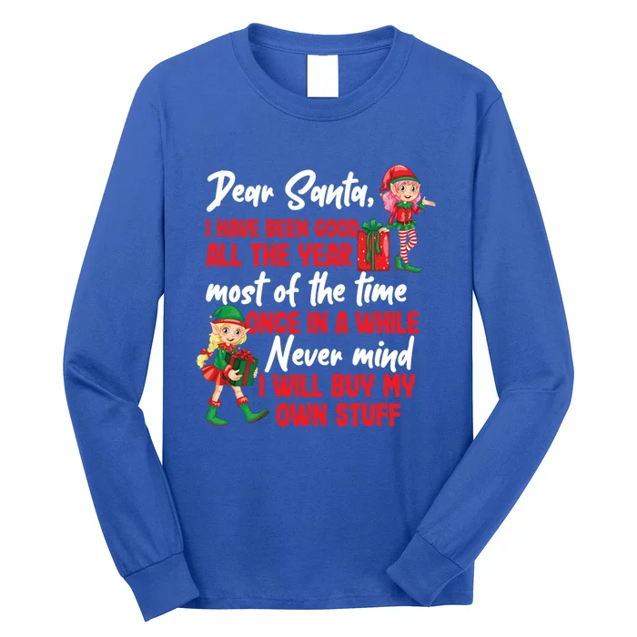 Funny Christmas Dear Santa I Will Buy My Own Stuff Gift Long Sleeve Shirt