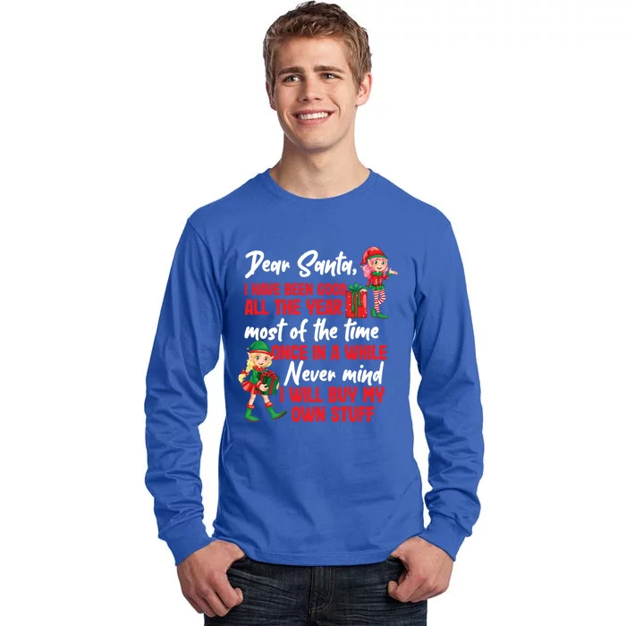 Funny Christmas Dear Santa I Will Buy My Own Stuff Gift Tall Long Sleeve T-Shirt