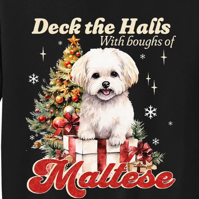 Funny Cute Deck The Halls With Boughs Of Maltese Tall Sweatshirt