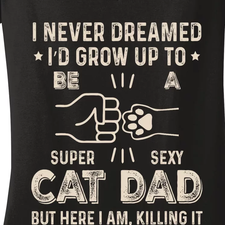 Funny Cat Dad Novelty For Fathers Day Women's V-Neck T-Shirt