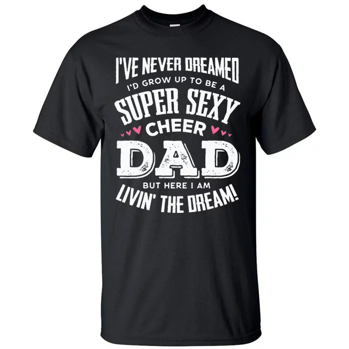 Funny Cheerleading Dad Father Cheer Dad Tall T-Shirt