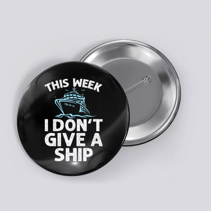 Funny Cruise Design For Women Cruise Ship Cruising Lover Button