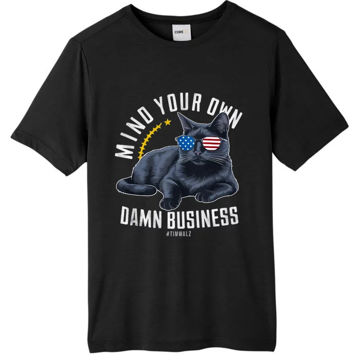 Funny Cat Design Mind Your Own Damn Business ChromaSoft Performance T-Shirt