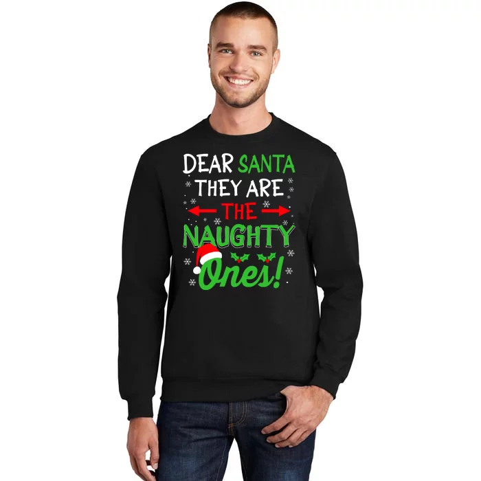 Funny Christmas Dear Santa They Are The Naughty Ones Sweatshirt