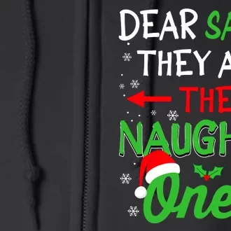 Funny Christmas Dear Santa They Are The Naughty Ones Full Zip Hoodie