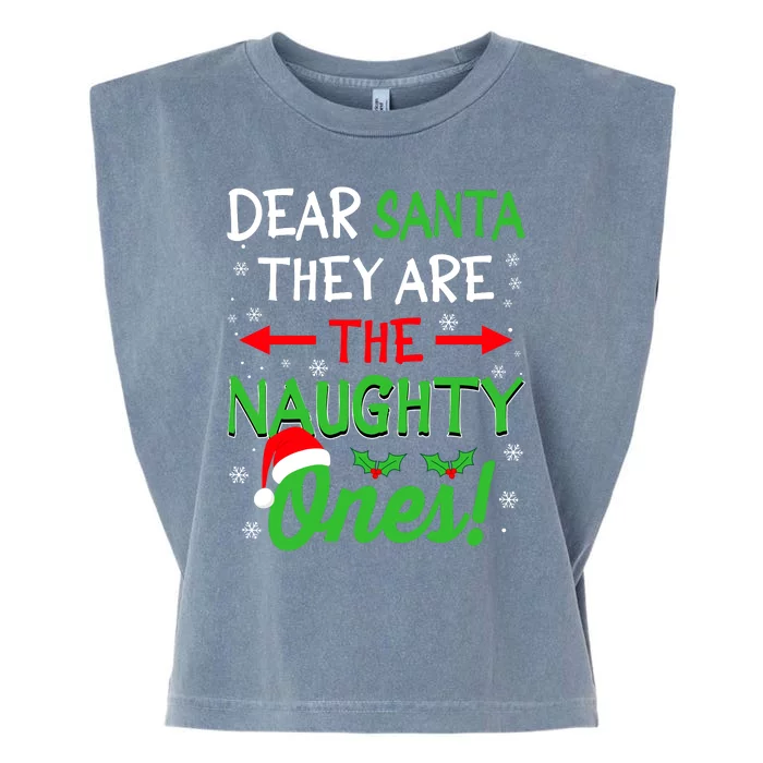 Funny Christmas Dear Santa They Are The Naughty Ones Garment-Dyed Women's Muscle Tee