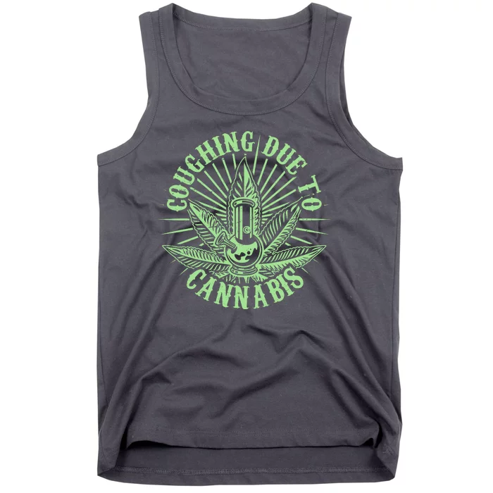 Funny Coughing Due To Cannabis Tank Top