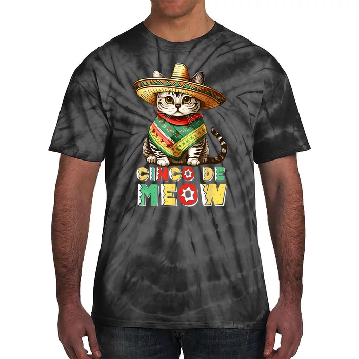 Feliz Cinco De Meow Funny Mexican Cat Fiesta 5 De Mayo Tie-Dye T-Shirt