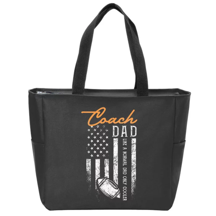 Football Coach Dad Like A Normal Dad Only Cooler USA Flag Zip Tote Bag