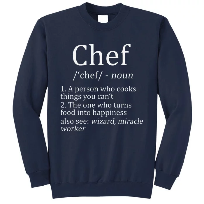 Funny Chef Definition Cooking Kitchen Gift Tall Sweatshirt