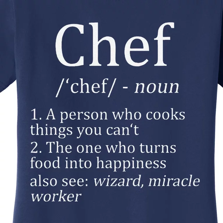 Funny Chef Definition Cooking Kitchen Gift Women's T-Shirt