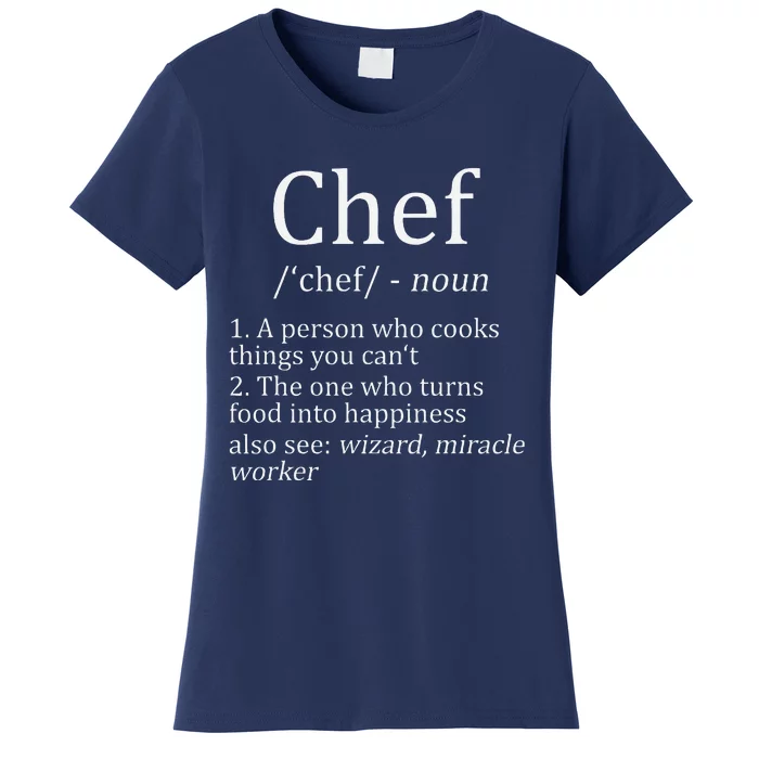 Funny Chef Definition Cooking Kitchen Gift Women's T-Shirt