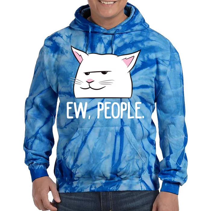 Funny Cat Ew People Love Cats Gift Tie Dye Hoodie