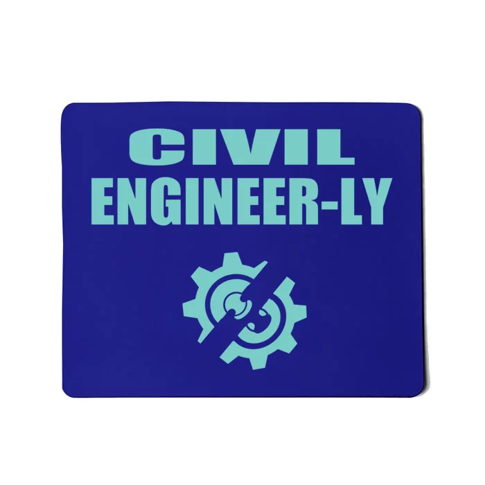 Funny Civil Engineer Student Nearly Engineer Major Pun Cool Gift Mousepad