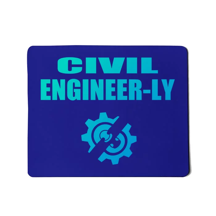 Funny Civil Engineer Student Nearly Engineer Major Pun Cool Gift Mousepad