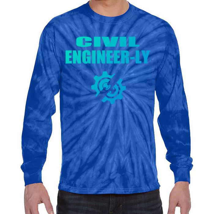 Funny Civil Engineer Student Nearly Engineer Major Pun Cool Gift Tie-Dye Long Sleeve Shirt