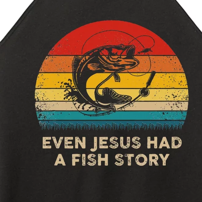 Funny Christian Even Jesus Had A Fish Story Women’s Perfect Tri Rocker Tank