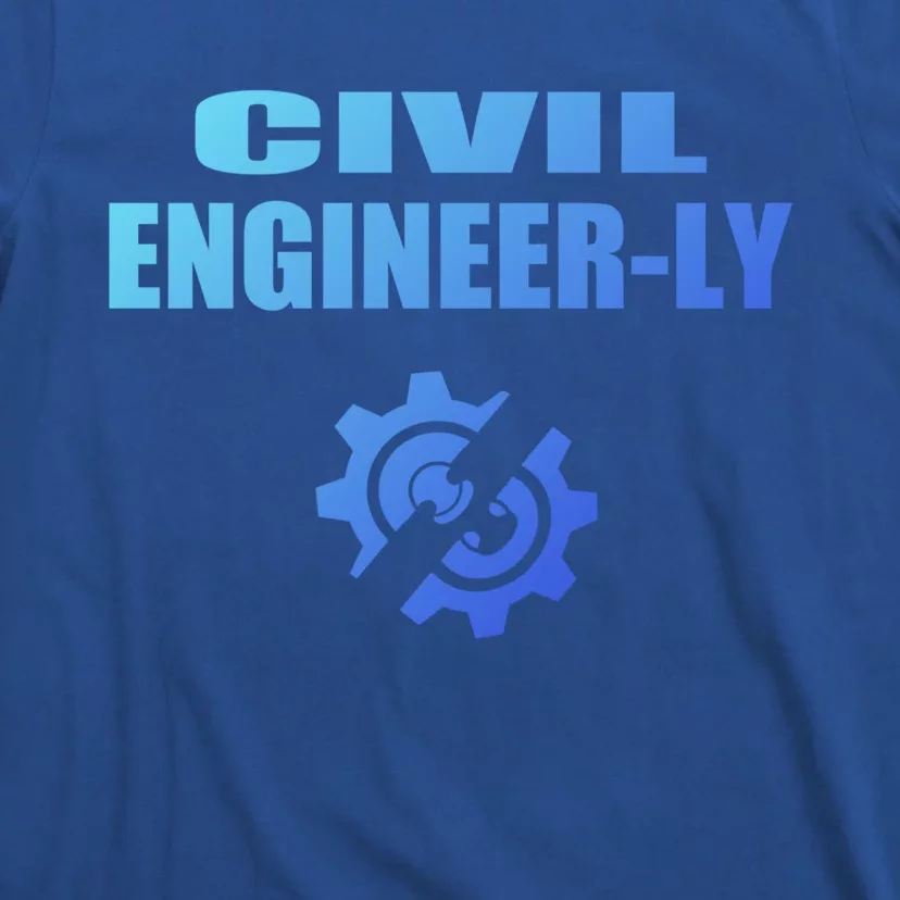 Funny Civil Engineer Student Nearly Engineer Major Pun Cool Gift T-Shirt