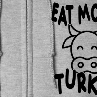 Funny Cow Eat More Turkey Thanksgiving Full Zip Hoodie