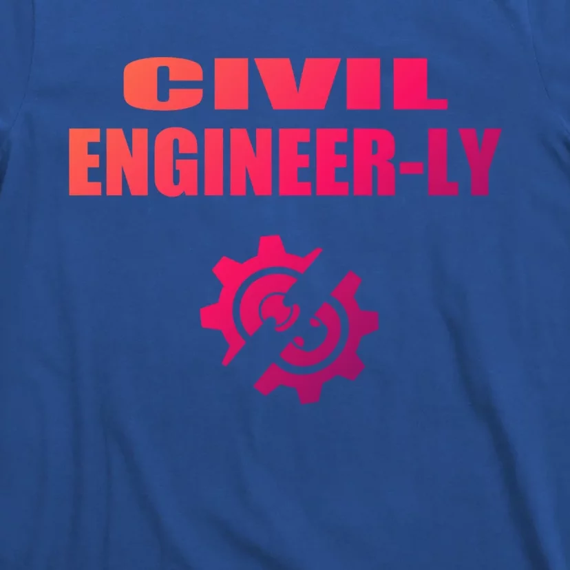 Funny Civil Engineer Student Nearly Engineer Major Pun Cool Gift T-Shirt