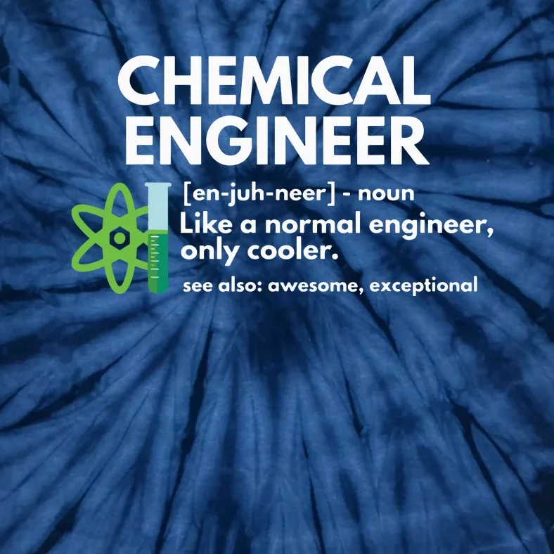 Funny Chemical Engineer Definition Engineering Tie-Dye T-Shirt