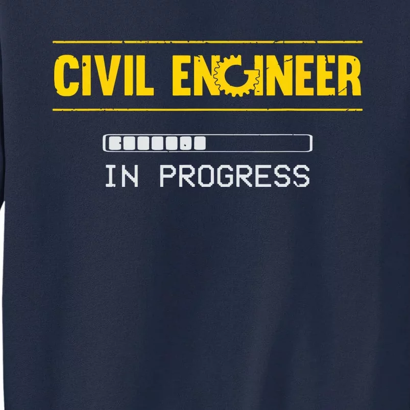 Funny Civil Engineer Engineering Gift Future Civil Engineer Tall Sweatshirt