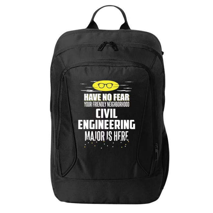 Funny Civil Engineering Major Design Have No Fear Gift City Backpack