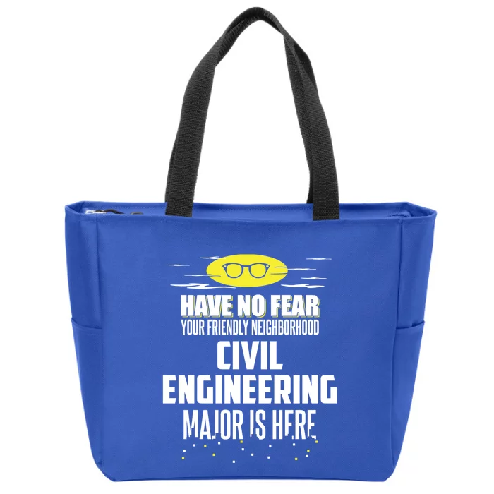 Funny Civil Engineering Major Design Have No Fear Gift Zip Tote Bag