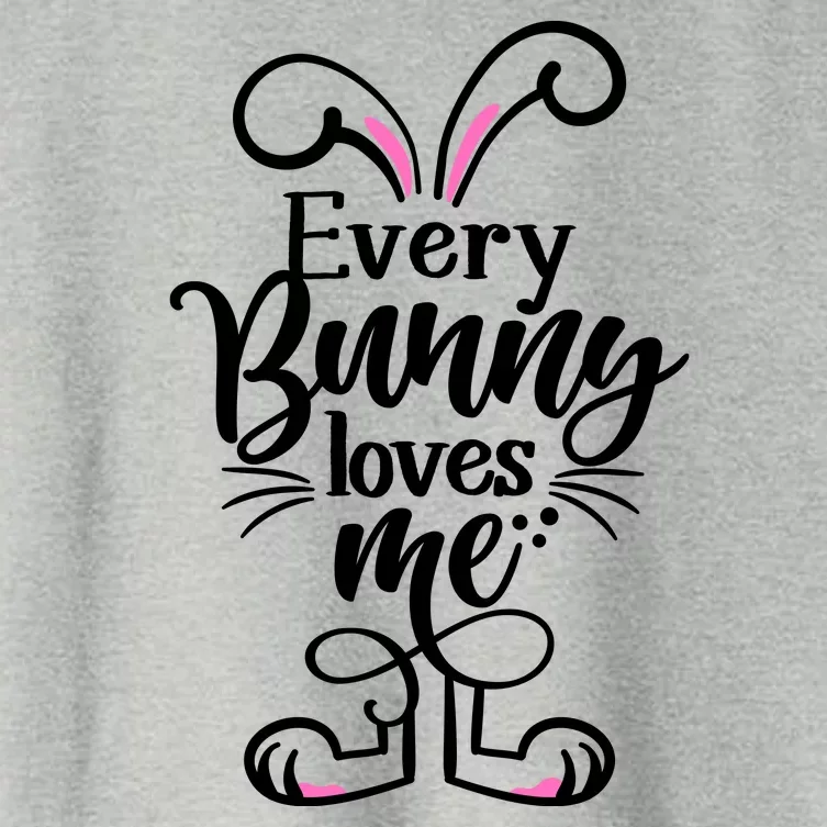 Funny Cute Easter Every Bunny Loves Me Women's Crop Top Tee