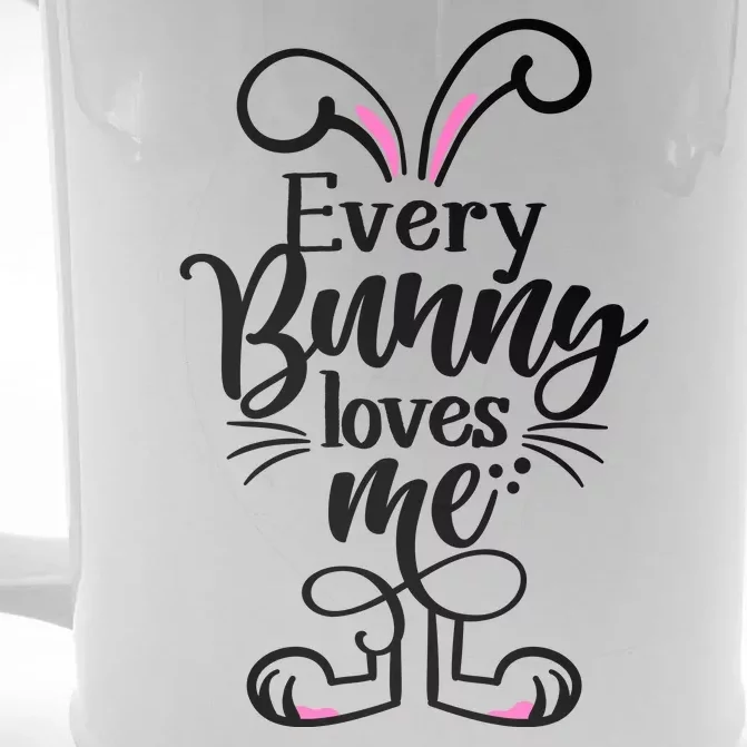 Funny Cute Easter Every Bunny Loves Me Front & Back Beer Stein