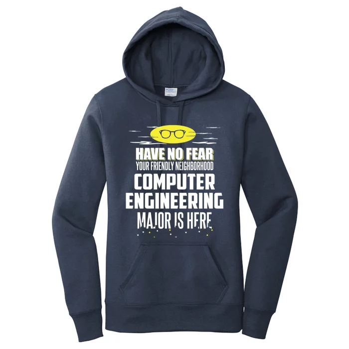 Funny Computer Engineering Major Gift Have No Fear Cool Gift Women's Pullover Hoodie