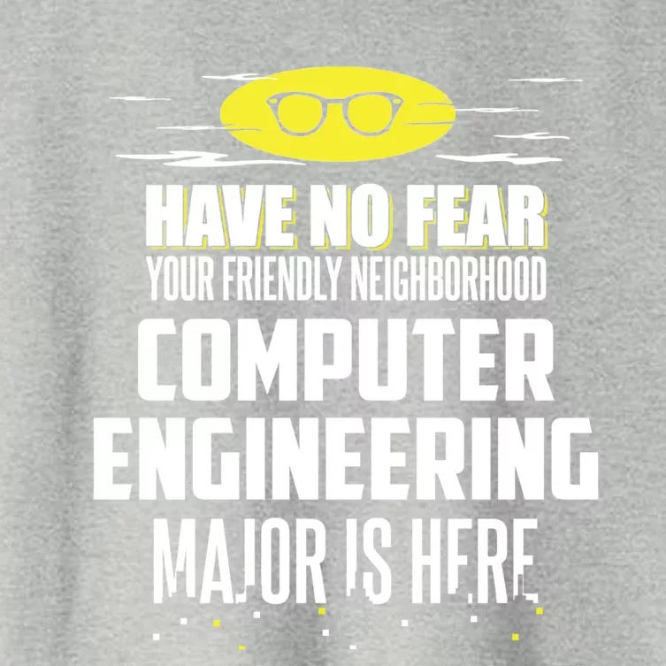 Funny Computer Engineering Major Gift Have No Fear Cool Gift Women's Crop Top Tee