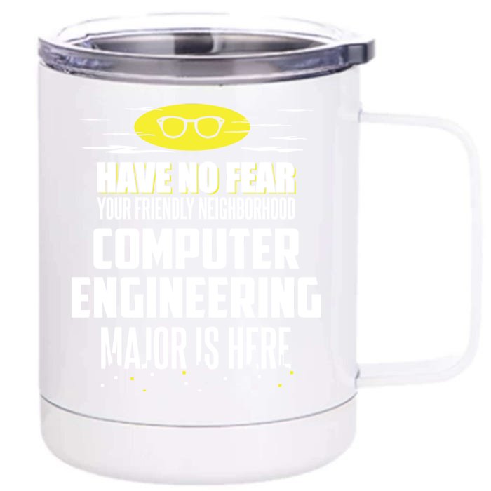 Funny Computer Engineering Major Gift Have No Fear Cool Gift Front & Back 12oz Stainless Steel Tumbler Cup