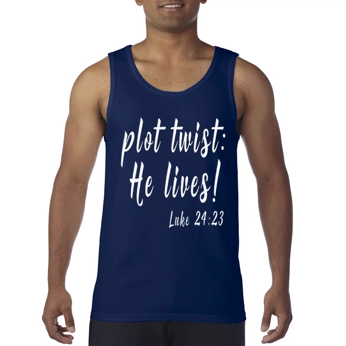 Funny Christian EasterPlot Twist He Lives Tank Top