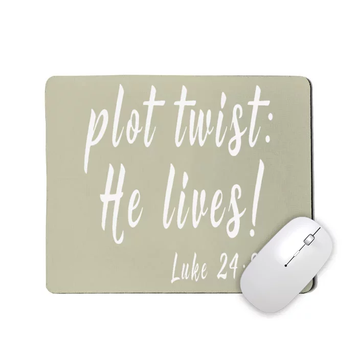 Funny Christian EasterPlot Twist He Lives Mousepad