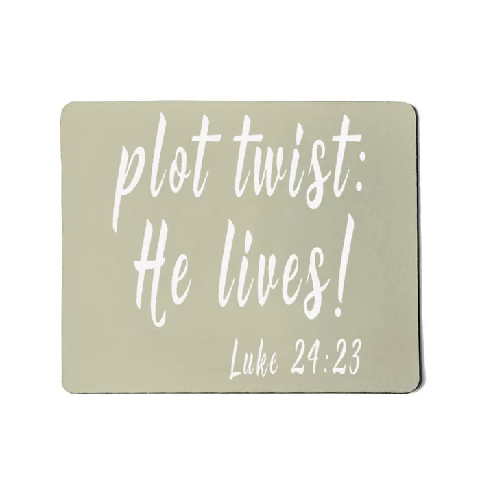 Funny Christian EasterPlot Twist He Lives Mousepad