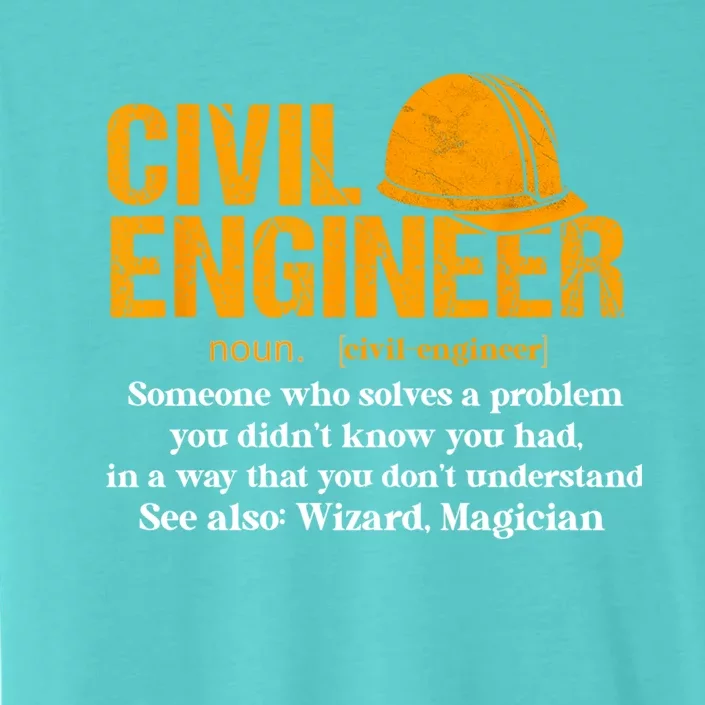 Funny Civil Engineer Definition Funny Gift ChromaSoft Performance T-Shirt