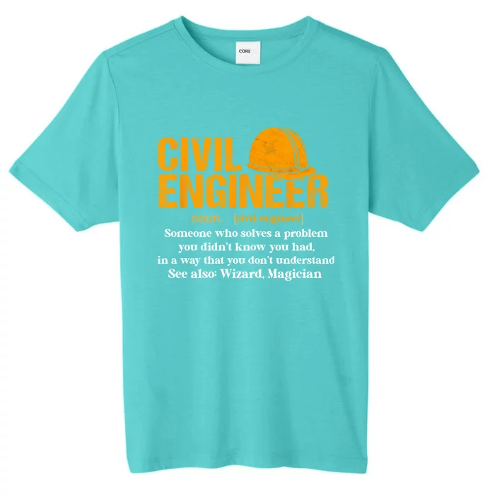 Funny Civil Engineer Definition Funny Gift ChromaSoft Performance T-Shirt