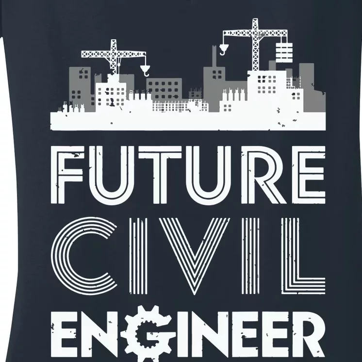 Future Civil Engineer Men Women Engineering Student Gifts Women's V-Neck T-Shirt