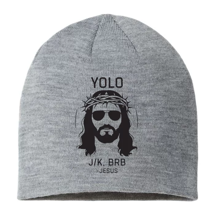 Funny Christian Easter Jesus Yolo Jk Brb 8 1/2in Sustainable Knit Beanie